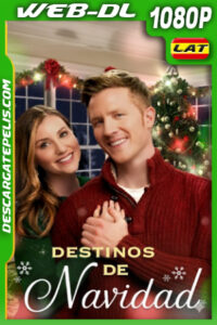 Destinos de navidad (2022) 1080p WEB-DL Latino