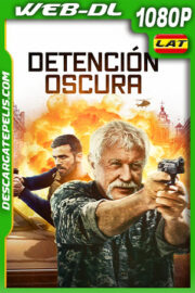 Detención oscura (2022) 1080p WEB-DL Latino