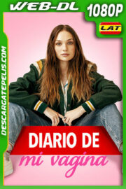 Diario de mi Vagina (2023) 1080p WEB-DL Latino