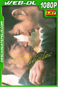 Días difíciles (2023) 1080p WEB-DL Latino