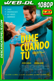 Dime cuando tú (2020) 1080p WEB-DL Latino
