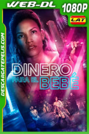 Dinero para el Bebe (2021) 1080p WEB-DL Latino