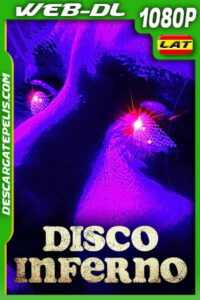 Disco Inferno (2023) 1080p WEB-DL Latino