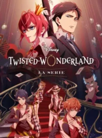 Disney Twisted-Wonderland: La serie Temporada 1 Latino