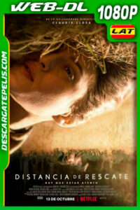 Distancia de rescate (2021) 1080p WEB-DL Latino