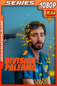 División Palermo Temporada 1 (2023) 1080p WEB-DL Latino