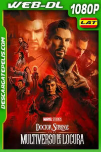 Doctor Strange en el multiverso de la locura (2022) IMAX 1080p WEB-DL Latino Ligero