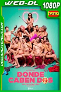 Donde caben dos (2021) 1080p WEB-DL Español