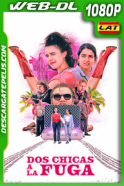 Dos chicas a la fuga (2024) 1080p WEB-DL Latino