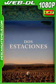 Dos estaciones (2022) 1080p WEB-DL Latino