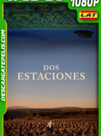 Dos estaciones (2022) 1080p WEB-DL Latino