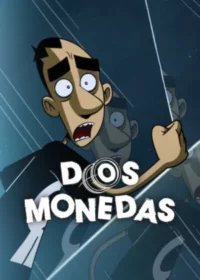Dos monedas Temporada 1 Latino