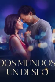 Dos mundos, un deseo (2025) Latino
