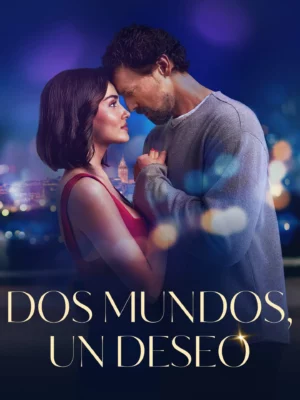 Dos mundos, un deseo (2025) Latino