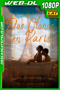 Dos otoños en París (2019) 1080p WEB-DL Latino