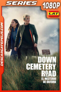 Down Cemetery Road: El misterio de Oxford Temporada 1 (2025) 1080p WEB-DL Latino