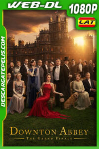 Downton Abbey: El gran final (2025) 1080p WEB-DL Latino
