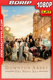 Downton Abbey: Una nueva era (2022) 1080p BDRip Latino