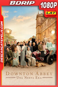 Downton Abbey: Una nueva era (2022) 1080p BDRip Latino