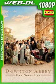 Downton Abbey: Una nueva era (2022) 1080p WEB-DL Latino