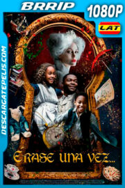 Érase una vez (2020) 1080p BRRip Latino
