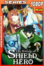 The Rising of the Shield Hero (2019) Temporada 1 1080p WEB-DL Latino