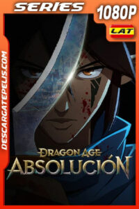 Dragon Age: Absolution Temporada 1 (2022) 1080p WEB-DL Latino