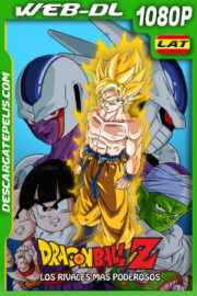 Dragon Ball Z: Los rivales más poderosos (1991) 1080p WEB-DL Latino