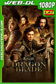 Dragon Blade (2015) 1080p WEB-DL Latino