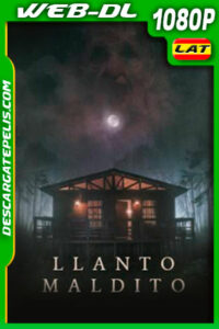 Llanto maldito (2021) 1080p WEB-DL Latino
