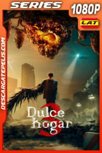 Dulce hogar Temporada 3 (2024) 1080p WEB-DL Latino