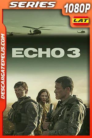 DESCARGAR Echo 3 Temporada 1 (2022) LATINO