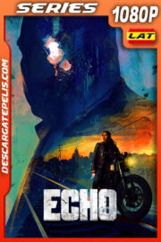 Echo Temporada 1 (2024) 1080p WEB-DL Latino