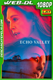 Echo Valley (2025) 1080p WEB-DL Latino