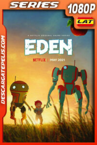 Edén (2021) Temporada 1 1080p WEB-DL Latino