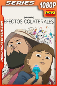 Efectos colaterales Temporada 1 (2025) 1080p WEB-DL Latino
