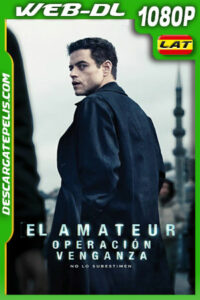El amateur: Operación Venganza (2025) 1080p WEB-DL Latino