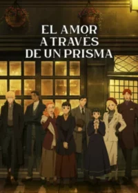 El amor a través de un prisma Temporada 1