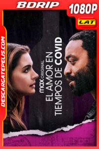 El amor en los tiempos de Covid (2021) 1080p BDRip Latino