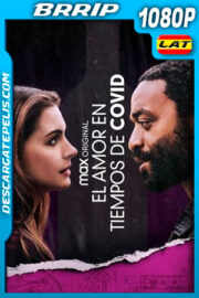 El amor en los tiempos de Covid (2021) 1080p BRRip Latino