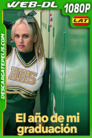 El año de mi graduación (2022) 1080p WEB-DL Latino