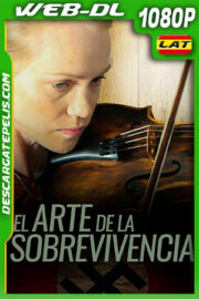 El Arte de la Sobrevivencia (2023) 1080p WEB-DL Latino
