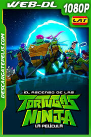 El ascenso de las Tortugas Ninja: La película (2022) 1080p WEB-DL Latino