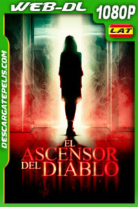 El ascensor del diablo (2020) 1080p WEB-DL Latino