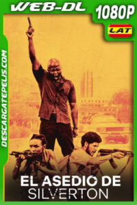 El asedio de Silverton (2022) 1080p WEB-DL Latino