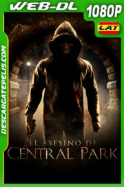 El Asesino de Central Park (2017) 1080p WEB-DL Latino