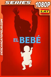 El bebé (2022) Temporada 1 1080p WEB-DL Latino