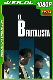 El brutalista (2024) 1080p WEB-DL Latino