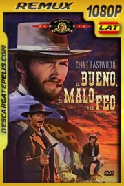 El bueno el malo y el feo (1966) 1080p Remux Latino