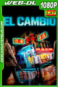 El cambio (2020) 1080p WEB-DL Latino